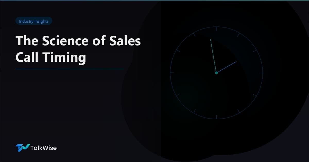The Science of Sales Call Timing: When to Call and Why It Matters
